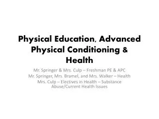 Physical Education, Advanced Physical Conditioning &amp; Health