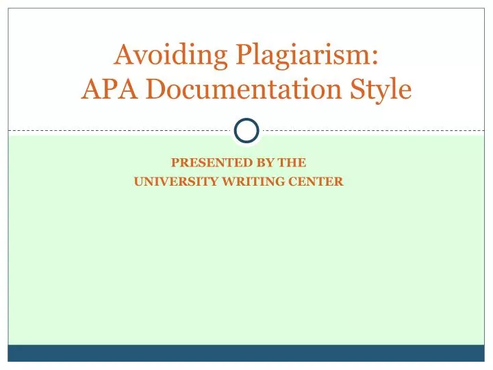 avoiding plagiarism apa documentation style