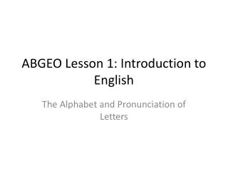 ABGEO Lesson 1: Introduction to English