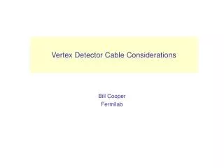 vertex detector cable considerations