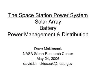 The Space Station Power System Solar Array Battery Power Management &amp; Distribution