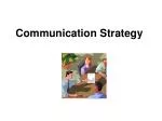 Communication Strategy
