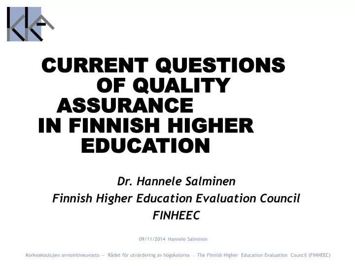 current questions of quality assurance in finnish higher education