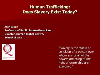Human Trafficking: Does Slavery Exist Today?