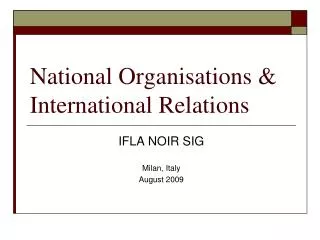 National Organisations &amp; International Relations