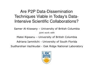 Are P2P Data-Dissemination Techniques Viable in Today's Data-Intensive Scientific Collaborations?