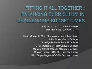 Fitting It All Together : Balancing Curriculum in Challenging Budget Times