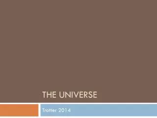 The universe