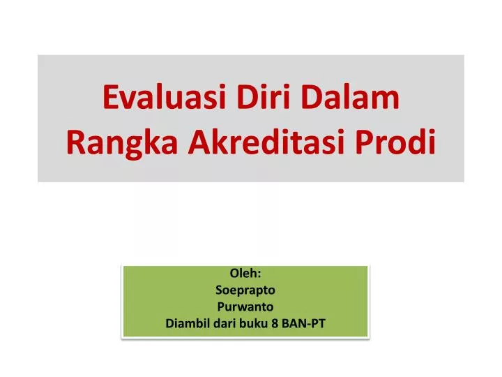 evaluasi diri dalam rangka akreditasi prodi