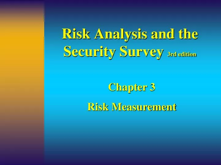 risk analysis and the security survey 3rd edition