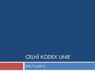 celn kodex unie