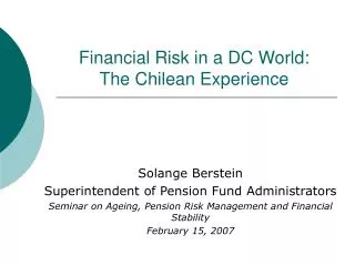 Financial Risk in a DC World: The Chilean Experience