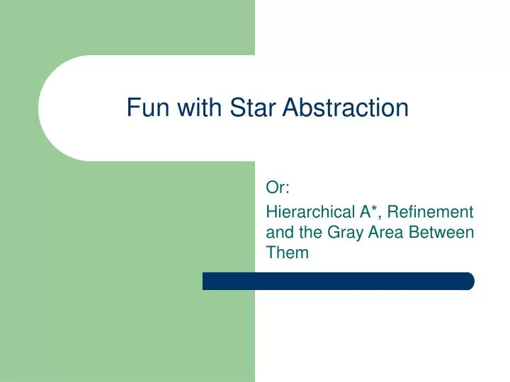 fun with star abstraction