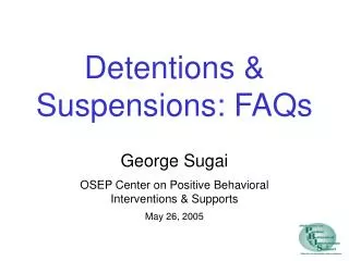 Detentions &amp; Suspensions: FAQs