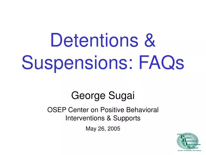 detentions suspensions faqs