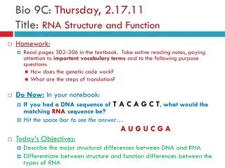 Bio 9C: Thursday, 2.17.11 Title: RNA Structure and Function
