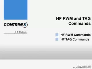 HF RWM and TAG Commands