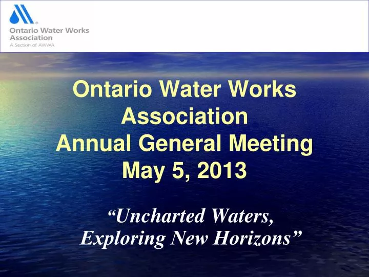 ontario water works association annual general meeting may 5 2013