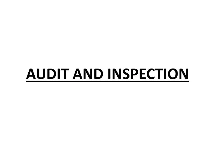 audit and inspection