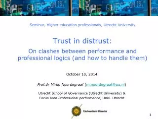 October 10, 2014 Prof.dr Mirko Noordegraaf ( m.noordegraaf@uu.nl )