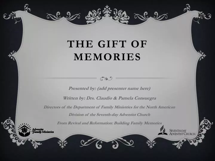 the gift of memories
