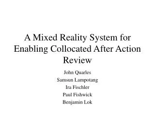 A Mixed Reality System for Enabling Collocated After Action Review