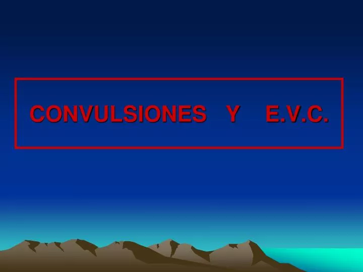 convulsiones y e v c