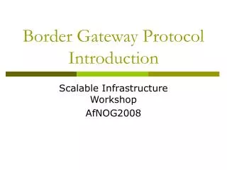 Border Gateway Protocol Introduction