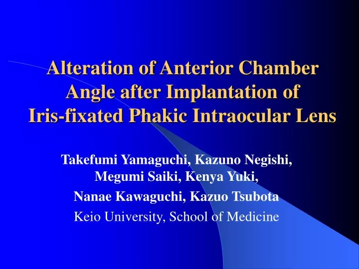 alteration of anterior chamber angle after implantation of iris fixated phakic intraocular lens
