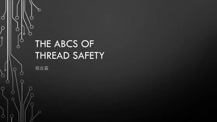 the abcs of thread safety