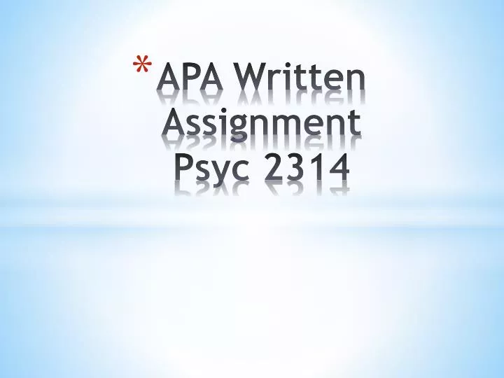 apa written assignment psyc 2314