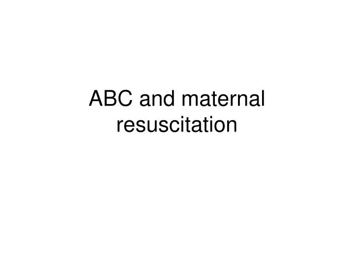abc and maternal resuscitation
