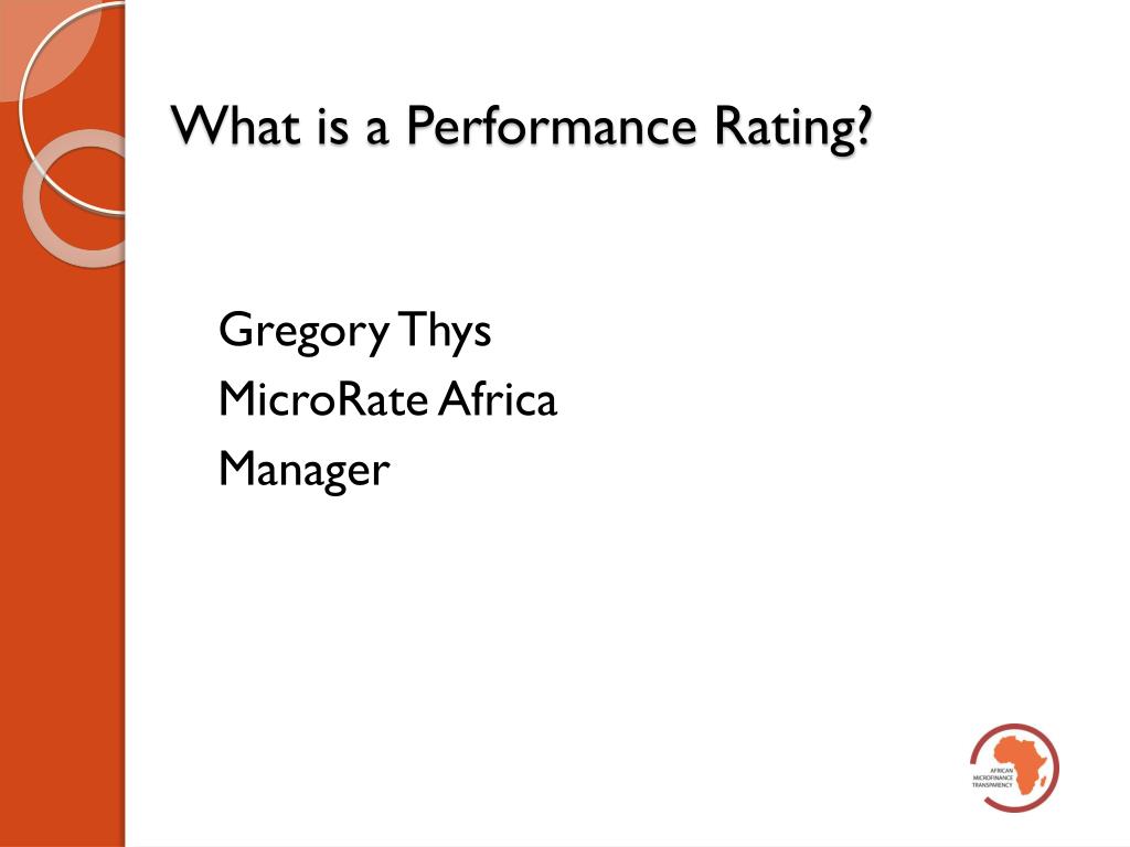 PPT - Understanding Performance Ratings in Microfinance Institutions: A ...