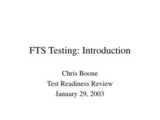 FTS Testing: Introduction