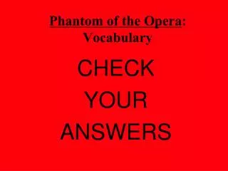 Phantom of the Opera : Vocabulary