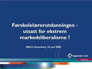 f rskolel rerutdanningen utsatt for ekstrem markedsliberalisme