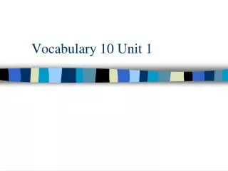 Vocabulary 10 Unit 1