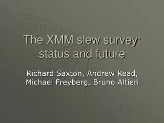 The XMM slew survey: status and future