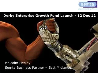 Derby Enterprise Growth Fund Launch - 12 Dec 12
