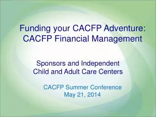 Funding your CACFP Adventure: CACFP Financial Management