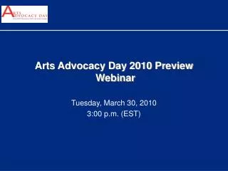 Arts Advocacy Day 2010 Preview Webinar