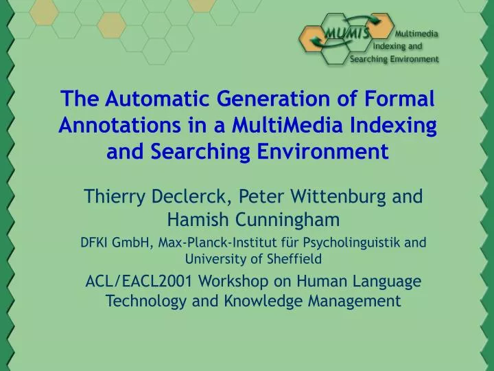 the automatic generation of formal annotations in a multimedia indexing and searching environment