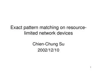 Exact pattern matching on resource-limited network devices