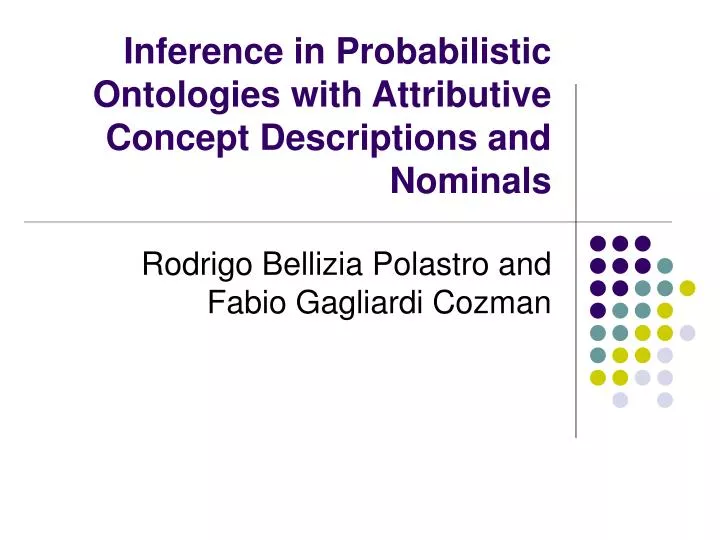 inference in probabilistic ontologies with attributive concept descriptions and nominals