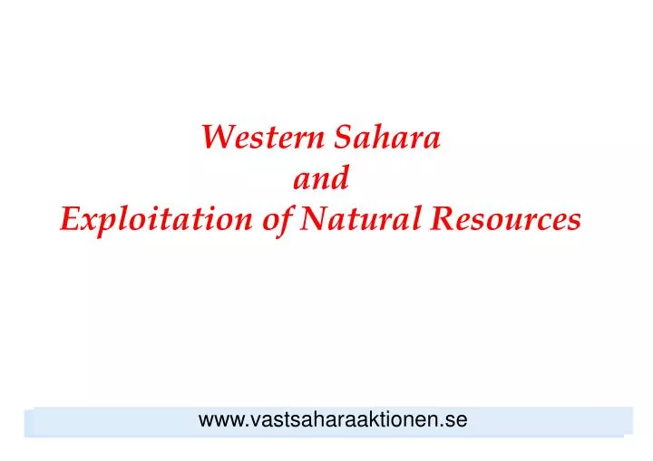 western sahara and exploitation of natural resources