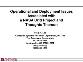 Operational and Deployment Issues Associated with a NASA Grid Project and Thoughts Thereon
