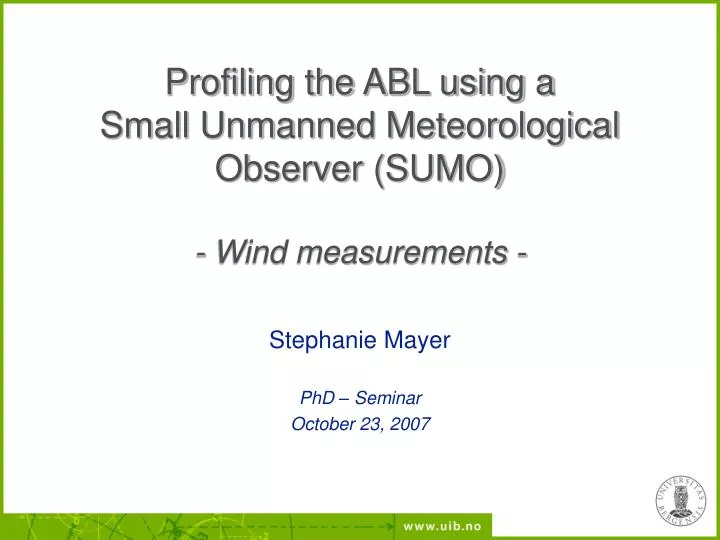 profiling the abl using a small unmanned meteorological observer sumo wind measurements