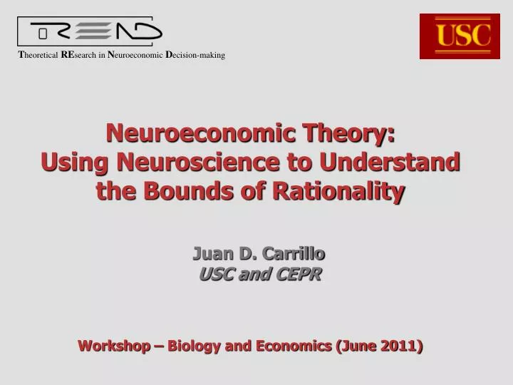 neuroeconomic theory using neuroscience to understand the bounds of rationality