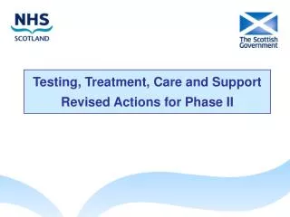 Testing, Treatment, Care and Support Revised Actions for Phase II
