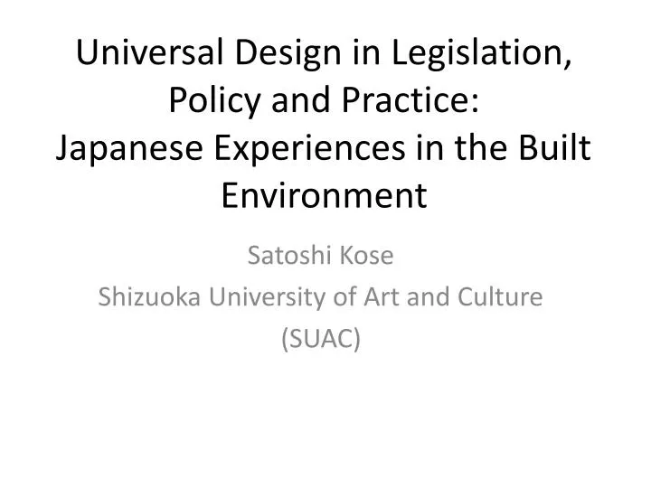 universal design in legislation policy and practice japanese experiences in the built environment
